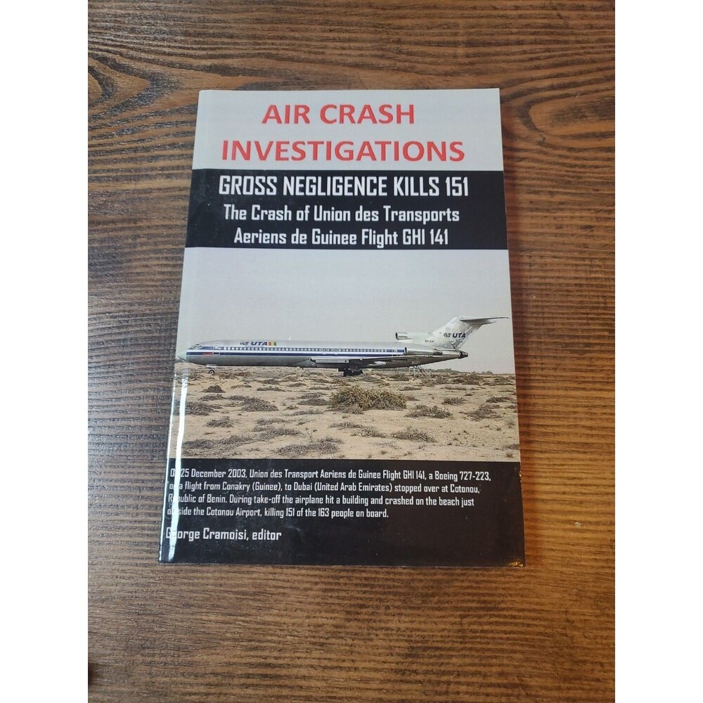 Cramoisi AIR CRASH INVESTIGATIONS GROSS NEGLIGENCE KILLS 151 Flight GHI 141